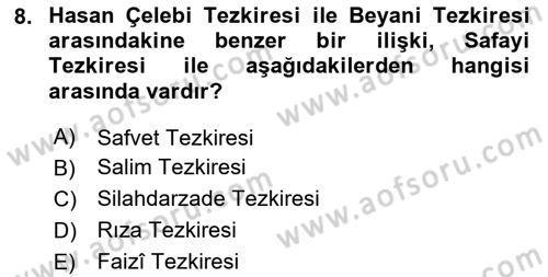 Eski Türk Edebiyatının Kaynaklarından Şair Tezkireleri Dersi 2023 - 2024 Yılı Yaz Okulu Sınav Soruları 8. Soru