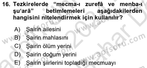 Eski Türk Edebiyatının Kaynaklarından Şair Tezkireleri Dersi 2024 - 2025 Yılı (Vize) Ara Sınav Soruları 16. Soru