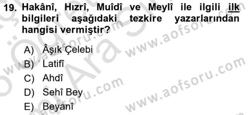 Eski Türk Edebiyatının Kaynaklarından Şair Tezkireleri Dersi 2024 - 2025 Yılı (Vize) Ara Sınav Soruları 19. Soru