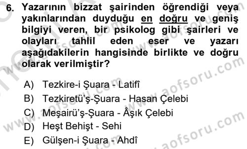 Eski Türk Edebiyatının Kaynaklarından Şair Tezkireleri Dersi 2024 - 2025 Yılı (Vize) Ara Sınav Soruları 6. Soru