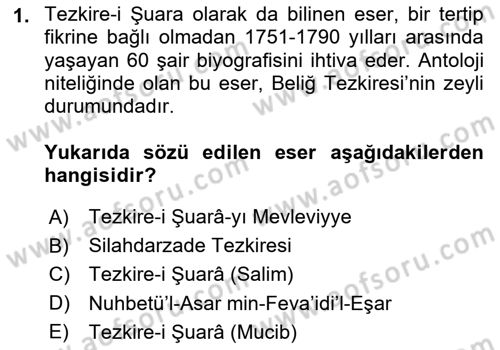 Eski Türk Edebiyatının Kaynaklarından Şair Tezkireleri Dersi 2024 - 2025 Yılı (Final) Dönem Sonu Sınav Soruları 1. Soru