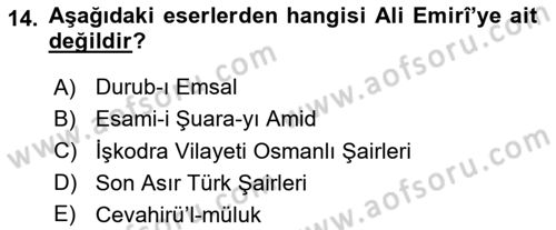 Eski Türk Edebiyatının Kaynaklarından Şair Tezkireleri Dersi 2024 - 2025 Yılı (Final) Dönem Sonu Sınav Soruları 14. Soru