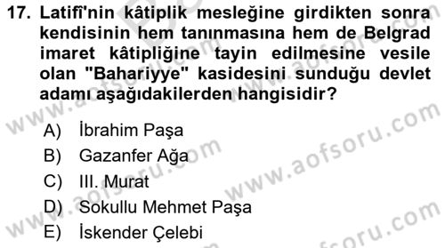 Eski Türk Edebiyatının Kaynaklarından Şair Tezkireleri Dersi 2024 - 2025 Yılı (Final) Dönem Sonu Sınav Soruları 17. Soru