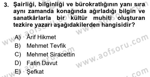Eski Türk Edebiyatının Kaynaklarından Şair Tezkireleri Dersi 2024 - 2025 Yılı (Final) Dönem Sonu Sınav Soruları 3. Soru