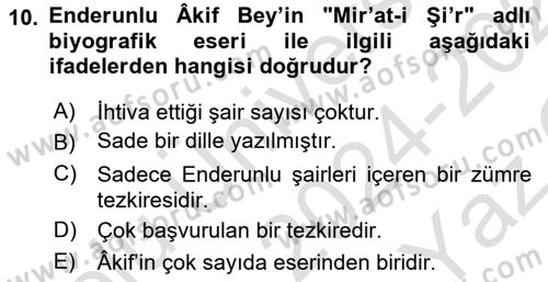 Eski Türk Edebiyatının Kaynaklarından Şair Tezkireleri Dersi 2024 - 2025 Yılı Yaz Okulu Sınav Soruları 10. Soru