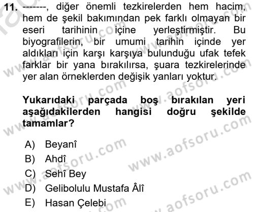 Eski Türk Edebiyatının Kaynaklarından Şair Tezkireleri Dersi 2024 - 2025 Yılı Yaz Okulu Sınav Soruları 11. Soru
