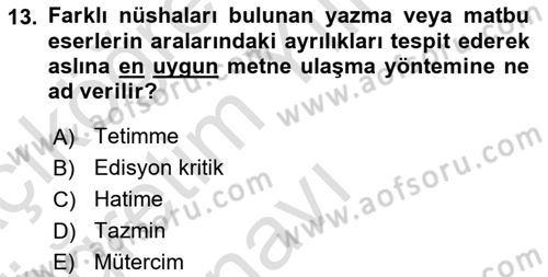Eski Türk Edebiyatının Kaynaklarından Şair Tezkireleri Dersi 2024 - 2025 Yılı Yaz Okulu Sınav Soruları 13. Soru
