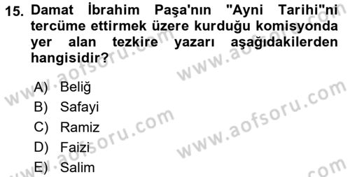 Eski Türk Edebiyatının Kaynaklarından Şair Tezkireleri Dersi 2024 - 2025 Yılı Yaz Okulu Sınav Soruları 15. Soru