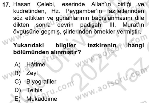 Eski Türk Edebiyatının Kaynaklarından Şair Tezkireleri Dersi 2024 - 2025 Yılı Yaz Okulu Sınav Soruları 17. Soru