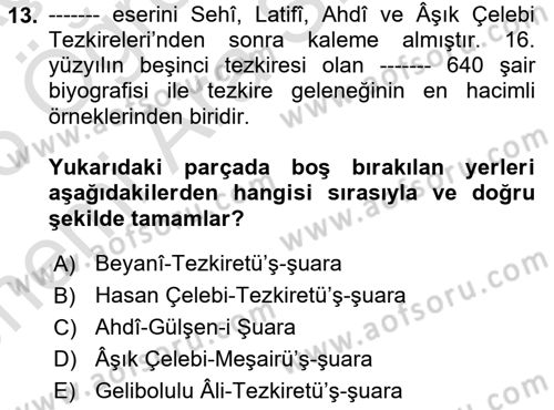 Eski Türk Edebiyatının Kaynaklarından Şair Tezkireleri Dersi 2025 - 2026 Yılı (Vize) Ara Sınav Soruları 13. Soru