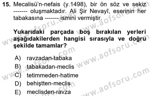 Eski Türk Edebiyatının Kaynaklarından Şair Tezkireleri Dersi 2025 - 2026 Yılı (Vize) Ara Sınav Soruları 15. Soru