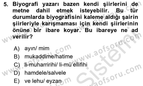 Eski Türk Edebiyatının Kaynaklarından Şair Tezkireleri Dersi 2025 - 2026 Yılı (Vize) Ara Sınav Soruları 5. Soru