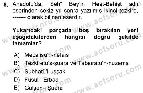 Eski Türk Edebiyatının Kaynaklarından Şair Tezkireleri Dersi 2025 - 2026 Yılı (Vize) Ara Sınav Soruları 8. Soru