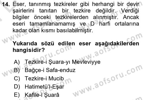 Eski Türk Edebiyatının Kaynaklarından Şair Tezkireleri Dersi 2025 - 2026 Yılı (Final) Dönem Sonu Sınav Soruları 14. Soru