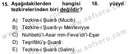 Eski Türk Edebiyatının Kaynaklarından Şair Tezkireleri Dersi 2025 - 2026 Yılı (Final) Dönem Sonu Sınav Soruları 15. Soru