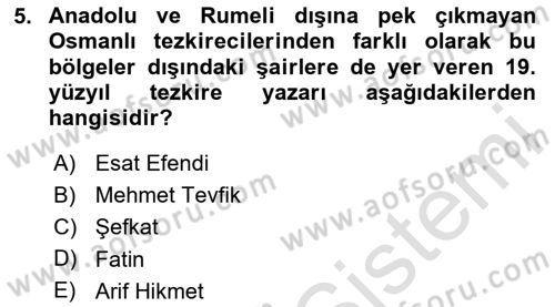 Eski Türk Edebiyatının Kaynaklarından Şair Tezkireleri Dersi 2025 - 2026 Yılı (Final) Dönem Sonu Sınav Soruları 5. Soru
