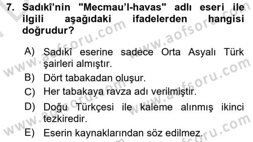 Eski Türk Edebiyatının Kaynaklarından Şair Tezkireleri Dersi 2025 - 2026 Yılı (Final) Dönem Sonu Sınav Soruları 7. Soru