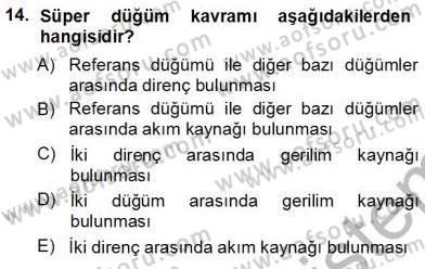 Devre Analizi Dersi 2012 - 2013 Yılı (Vize) Ara Sınav Soruları 14. Soru