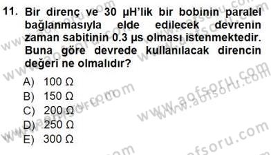 Devre Analizi Dersi 2012 - 2013 Yılı (Final) Dönem Sonu Sınav Soruları 11. Soru