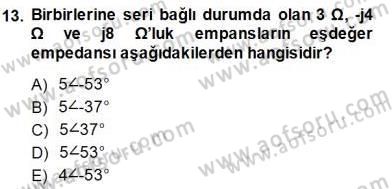 Devre Analizi Dersi 2013 - 2014 Yılı (Final) Dönem Sonu Sınav Soruları 13. Soru