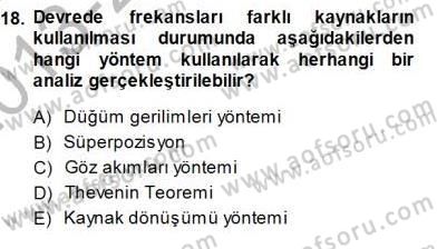 Devre Analizi Dersi 2013 - 2014 Yılı (Final) Dönem Sonu Sınav Soruları 18. Soru