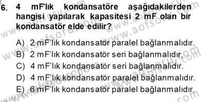 Devre Analizi Dersi 2013 - 2014 Yılı (Final) Dönem Sonu Sınav Soruları 6. Soru