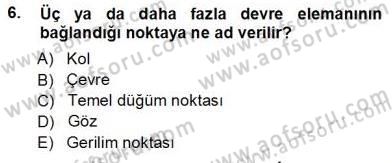 Devre Analizi Dersi 2013 - 2014 Yılı Tek Ders Sınav Soruları 6. Soru