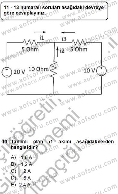 Devre Analizi Dersi 2014 - 2015 Yılı (Vize) Ara Sınav Soruları 11. Soru