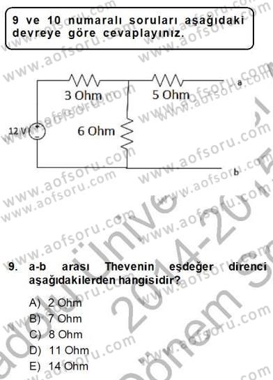Devre Analizi Dersi 2014 - 2015 Yılı (Final) Dönem Sonu Sınav Soruları 9. Soru