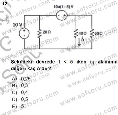 Devre Analizi Dersi 2015 - 2016 Yılı (Final) Dönem Sonu Sınav Soruları 12. Soru