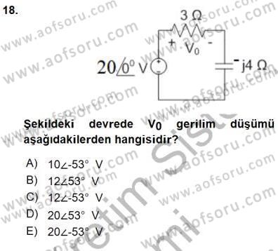 Devre Analizi Dersi 2015 - 2016 Yılı (Final) Dönem Sonu Sınav Soruları 18. Soru