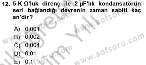 Devre Analizi Dersi 2016 - 2017 Yılı 3 Ders Sınav Soruları 12. Soru