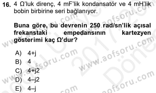 Devre Analizi Dersi 2017 - 2018 Yılı (Final) Dönem Sonu Sınav Soruları 16. Soru