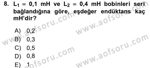 Devre Analizi Dersi 2017 - 2018 Yılı (Final) Dönem Sonu Sınav Soruları 8. Soru