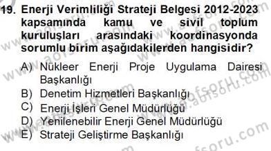 Enerji Yönetimi ve Politikaları Dersi 2012 - 2013 Yılı (Final) Dönem Sonu Sınav Soruları 19. Soru