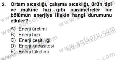 Enerji Yönetimi ve Politikaları Dersi 2012 - 2013 Yılı (Final) Dönem Sonu Sınav Soruları 2. Soru