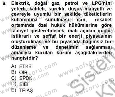 Enerji Yönetimi ve Politikaları Dersi 2012 - 2013 Yılı (Final) Dönem Sonu Sınav Soruları 6. Soru