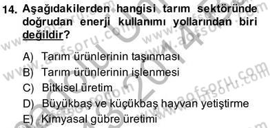 Enerji Yönetimi ve Politikaları Dersi 2013 - 2014 Yılı (Vize) Ara Sınav Soruları 14. Soru