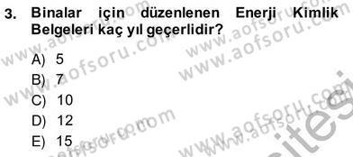 Enerji Yönetimi ve Politikaları Dersi 2013 - 2014 Yılı (Vize) Ara Sınav Soruları 3. Soru