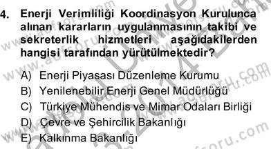 Enerji Yönetimi ve Politikaları Dersi 2013 - 2014 Yılı (Vize) Ara Sınav Soruları 4. Soru