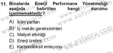Enerji Yönetimi ve Politikaları Dersi 2014 - 2015 Yılı (Vize) Ara Sınavı 11. Soru