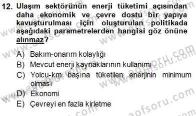 Enerji Yönetimi ve Politikaları Dersi 2014 - 2015 Yılı (Vize) Ara Sınavı 12. Soru