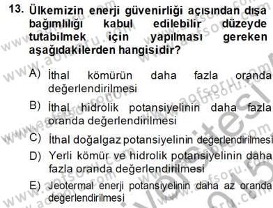 Enerji Yönetimi ve Politikaları Dersi 2014 - 2015 Yılı (Vize) Ara Sınavı 13. Soru