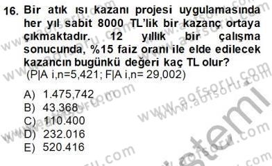 Enerji Yönetimi ve Politikaları Dersi 2014 - 2015 Yılı (Vize) Ara Sınavı 16. Soru