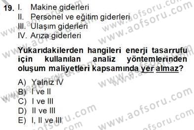 Enerji Yönetimi ve Politikaları Dersi 2014 - 2015 Yılı (Vize) Ara Sınavı 19. Soru