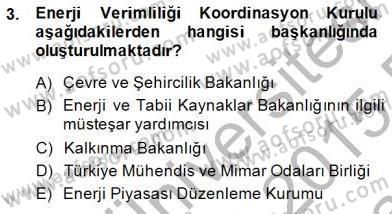 Enerji Yönetimi ve Politikaları Dersi 2014 - 2015 Yılı (Vize) Ara Sınavı 3. Soru