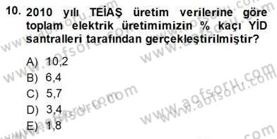 Enerji Yönetimi ve Politikaları Dersi 2014 - 2015 Yılı (Final) Dönem Sonu Sınav Soruları 10. Soru