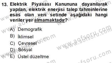 Enerji Yönetimi ve Politikaları Dersi 2014 - 2015 Yılı (Final) Dönem Sonu Sınav Soruları 13. Soru
