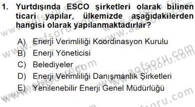 Enerji Yönetimi ve Politikaları Dersi 2015 - 2016 Yılı (Vize) Ara Sınav Soruları 1. Soru
