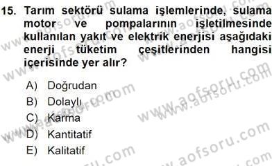 Enerji Yönetimi ve Politikaları Dersi 2015 - 2016 Yılı (Vize) Ara Sınav Soruları 15. Soru
